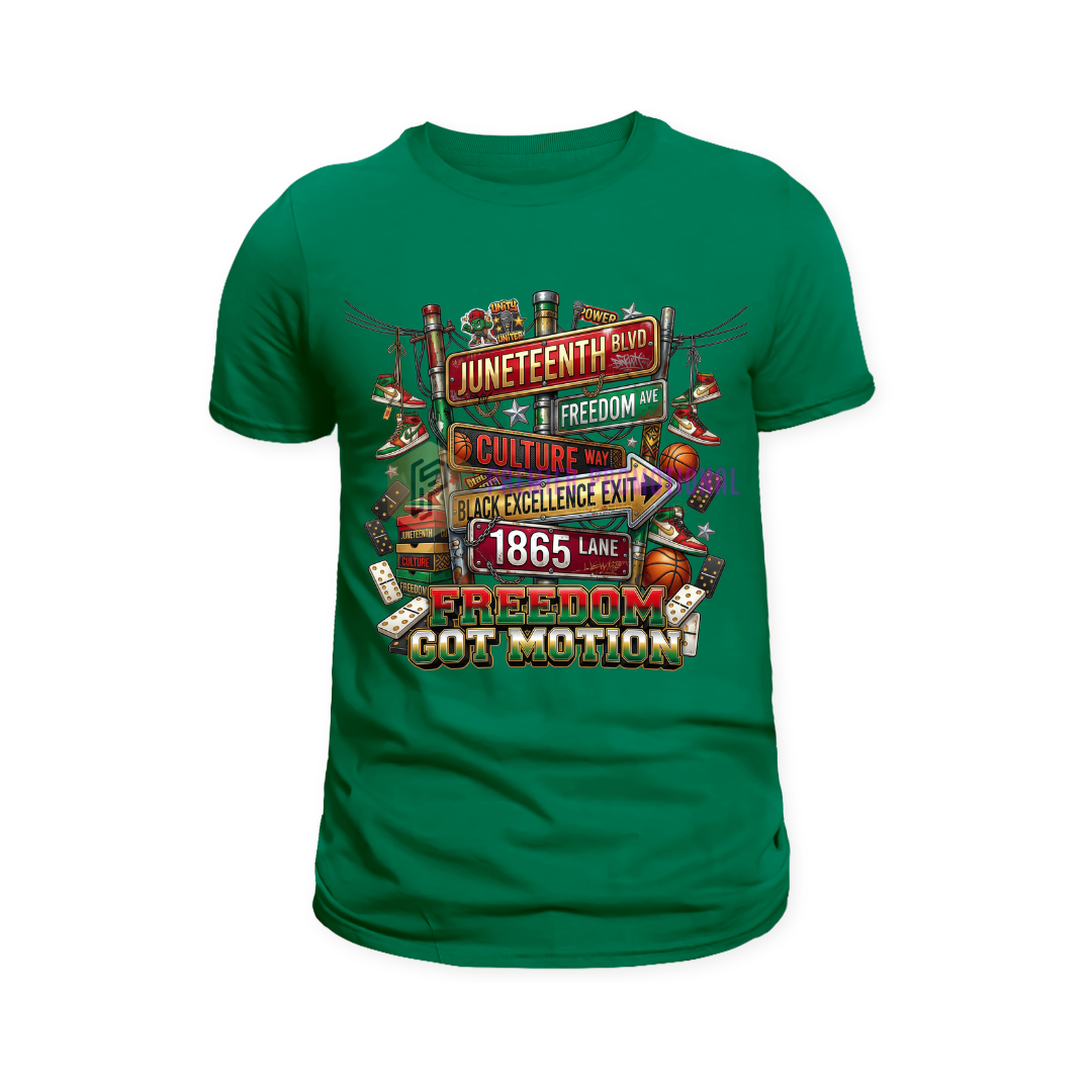 Freedom Got Motion Juneteenth Tshirt