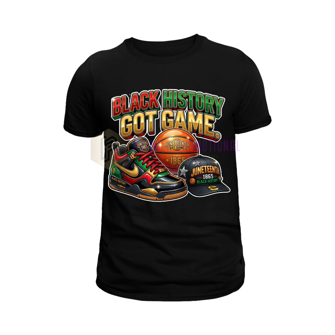 Black history got game Juneteenth T-shirt